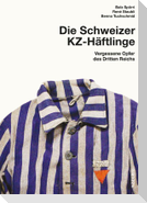 Schweizer KZ-Häftlinge