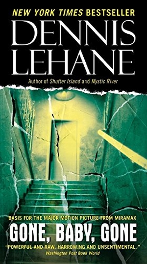 Lehane, Dennis. Gone, Baby, Gone. HarperCollins, 2010.