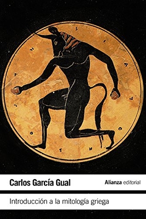 García Gual, Carlos. Introducción a la mitología griega. Alianza Editorial, 2013.