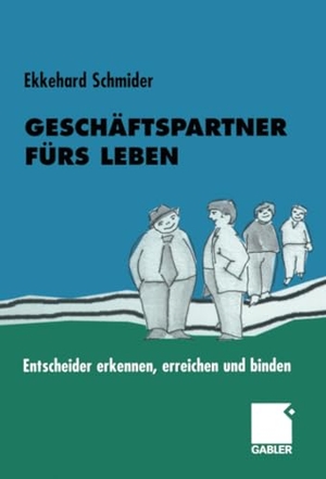 Schmider, Ekkehard. Geschäftspartner fürs Leben - Entscheider erkennen, erreichen und binden. Gabler Verlag, 2012.