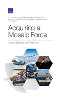 Acquiring a Mosaic Force