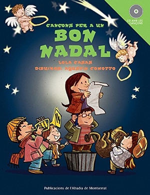 Comotto, Agustín / Lola Casas. Cançons per a un bon Nadal. Publicacions de l'Abadia de Montserrat, S.A., 2008.