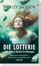 Die Lotterie - und andere dunkle Erzählungen