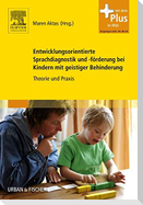 Entwicklungsorientierte Sprachdiagnostik und -förderung bei Kindern mit geistiger Behinderung