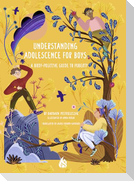 Understanding Adolescence for Boys