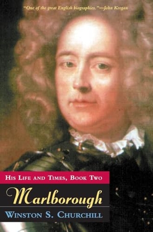 Churchill, Winston S.. Marlborough - His Life and Times, Book Two. The University of Chicago Press, 2002.