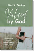 Valued by God