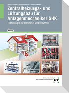 Zentralheizungs- und Lüftungsbau für Anlagenmechaniker SHK