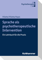 Sprache als psychotherapeutische Intervention
