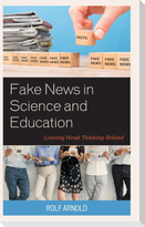 Fake News in Science and Education