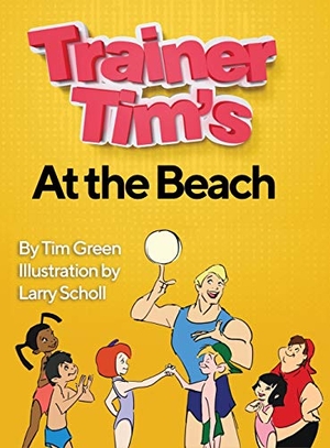 Green, Tim. Trainer Tim At the Beach. Tim Green, 2020.