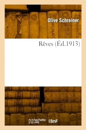Schreiner-O. Rêves. Hachette Livre, 2022.