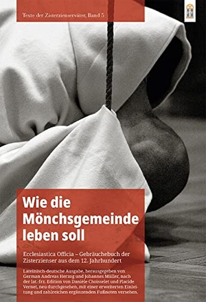Herzog, German Andreas / Johannes Müller (Hrsg.). Wie die Mönchsgemeinde leben soll - Ecclesiastica Officia - Gebräuchebuch der Zisterzienser aus dem 12. Jahrhundert. Patrimonium Aachen, 2022.