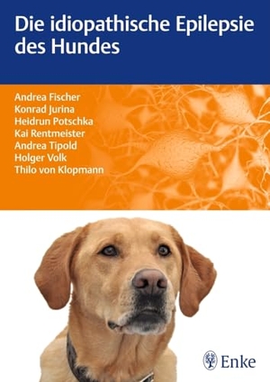 Fischer, Andrea / Jurina, Konrad et al. Die idiopathische Epilepsie des Hundes. Enke Ferdinand, 2013.