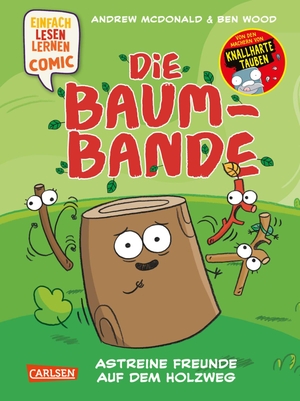 Mcdonald, Andrew. Die Baum-Bande: Astreine Freunde auf dem Holzweg - Einfach Lesen Lernen Comic. Carlsen Verlag GmbH, 2026.