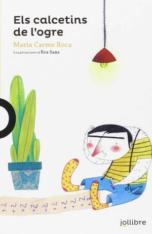 Roca, M. Carme. Els calcetins de l'ogre. Edicions Voramar, S.A., 2016.