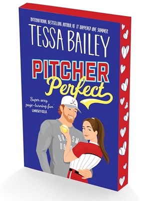 Bailey, Tessa. Pitcher Perfect UK - A Novel. Thomas Nelson, 2025.