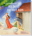Als Jesus zur Welt kam - ein Bilderbuch für Kinder ab 5 Jahren