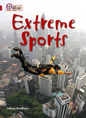 Bradbury, Adrian. Extreme Sports - Band 14/Ruby. HarperCollins Publishers, 2011.