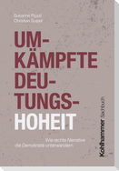 Umkämpfte Deutungshoheit