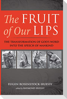 The Fruit of Our Lips
