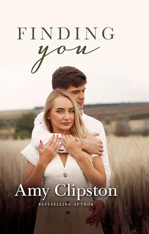 Clipston, Amy. Finding You - A Sweet Contemporary Romance. Gale, a Cengage Group, 2024.