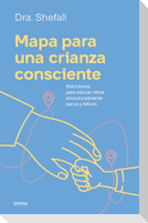 Mapa Para Una Crianza Consciente