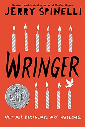 Spinelli, Jerry. Wringer - A Newbery Honor Award Winner. HarperCollins, 1998.