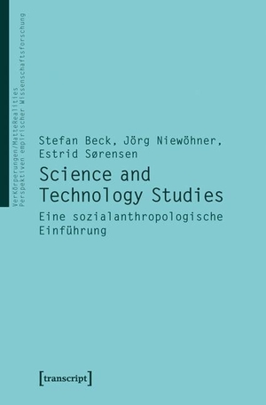 Beck, Stefan / Niewöhner, Jörg et al. Science and Technology Studies - Eine sozialanthropologische Einführung. Transcript Verlag, 2012.