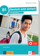 Deutsch echt einfach B1. Übungsbuch mit Audios online
