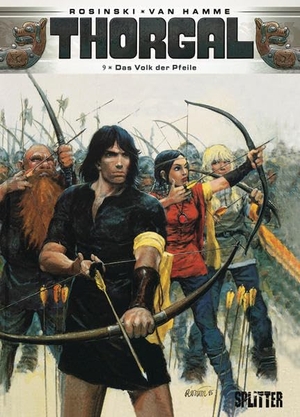 Hamme, Jean van / Grzegorz Rosinski. Thorgal 09. Das Volk der Pfeile. Splitter Verlag, 2012.
