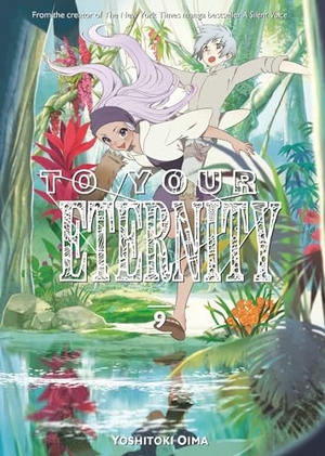 Oima, Yoshitoki. To Your Eternity 9. Kodansha Comics, 2019.