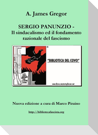SERGIO PANUNZIO - Il sindacalismo ed il fondamento razionale del fascismo