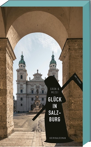 Grän, Christine / Hannelore Mezei. Glück in Salzburg - Martin Glücks vierter Fall. Ars Vivendi, 2020.
