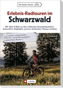 Erlebnis-Radtouren im Schwarzwald