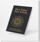 Dein Fokus - Dein Erfolg
