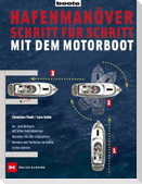 Hafenmanöver Schritt für Schritt - mit dem Motorboot