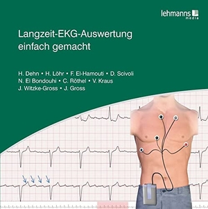 Dehn, Helma / Löhr, Heike et al. Langzeit-EKG-Auswertung einfach gemacht. Lehmanns Media GmbH, 2021.