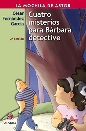 Fernández García, César. Cuatro misterios para Barbara detective. Ediciones Palabra, S.A., 2008.