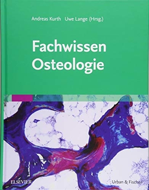 Kurth, Andreas / Uwe Lange (Hrsg.). Fachwissen Osteologie. Urban & Fischer/Elsevier, 2018.
