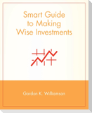 Smart Guide to Making Wise Investments
