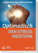 Optimistisch den Stress meistern