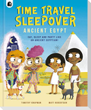 Time Travel Sleepover: Ancient Egypt
