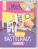 Mein Pop-up Bastelhaus-Zuhause
