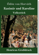 Kasimir und Karoline (Großdruck)
