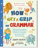 How to Get a Grip on Grammar