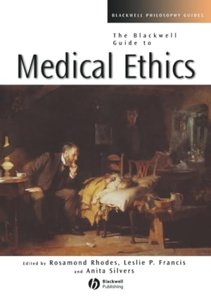 Rhodes. Blackwell Guide to Medical Ethics. John Wiley & Sons, 2006.