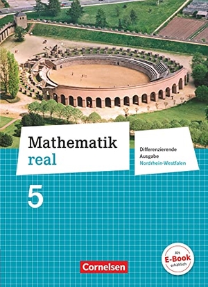 Hecht, Wolfgang / Koullen, Reinhold et al. Mathematik real 5. Schuljahr. Schülerbuch. Realschule Nordrhein-Westfalen. Cornelsen Verlag GmbH, 2011.