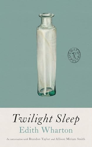 Wharton, Edith. Twilight Sleep. Unnamed Press, 2024.
