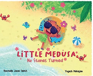 Jones Smith, Rachelle. Little Medusa - No Stones Turned. Keepin' Up Wit Press, 2021.